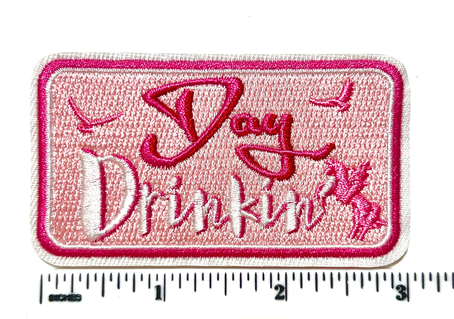 Day Drinkin’ - Embroidered Iron on patch