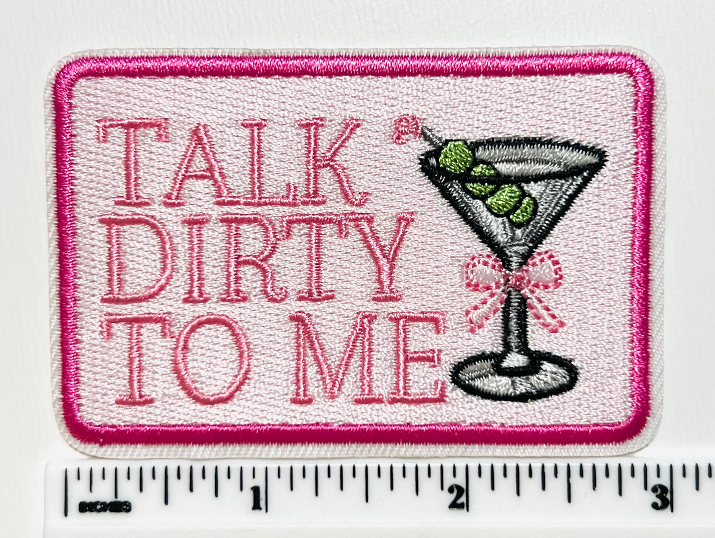 Talk Dirty to Me Martini- Embroidered Iron on patch
