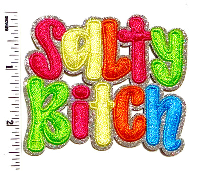 Salty Bitch patch - Embroidered Iron On Patch with silver glitter 3”