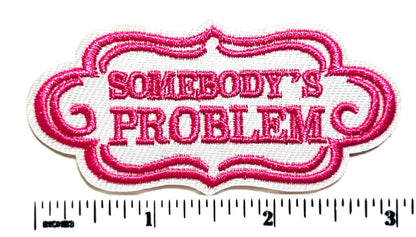 Somebody’s Problem 3"