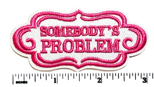 Somebody’s Problem 3"