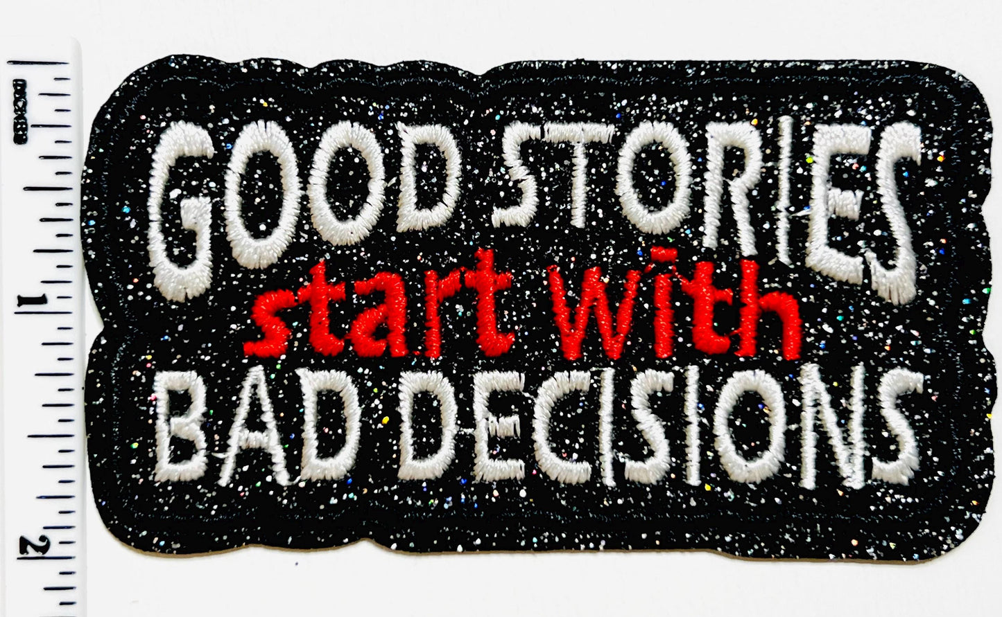 Good Stories Bad Decisions 3.5”