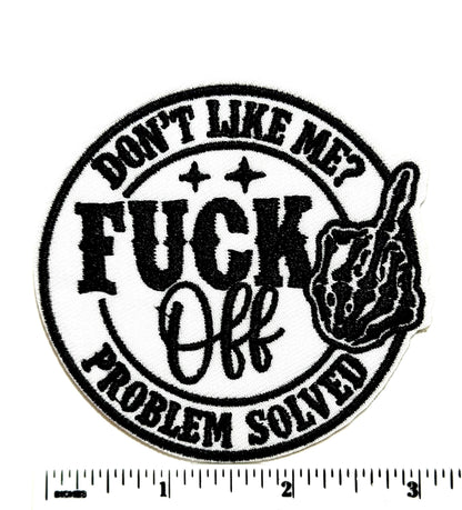Fuck Off Embroidered Patch, Funny Sarcastic, Problem Solved, Iron-On (3")