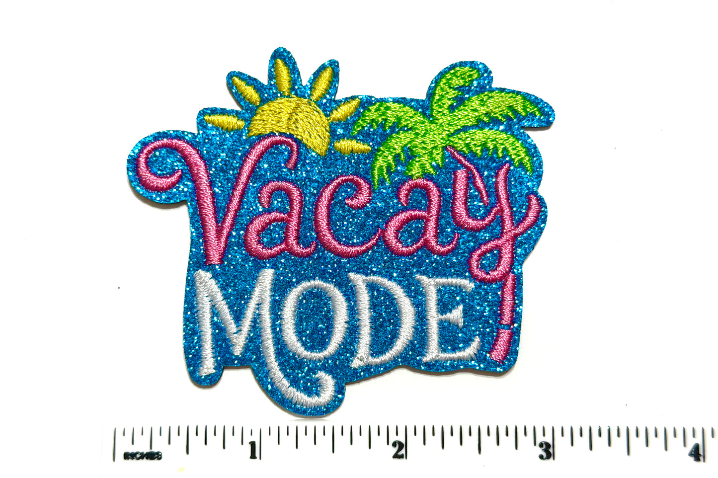 Vacay Mode with blue glitter - Embroidered Iron On Patch 3”