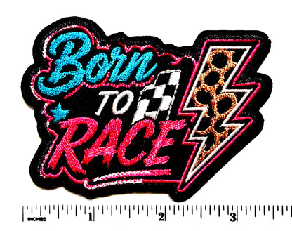 Born to Race patch - Embroidered Iron on patch 3.5”