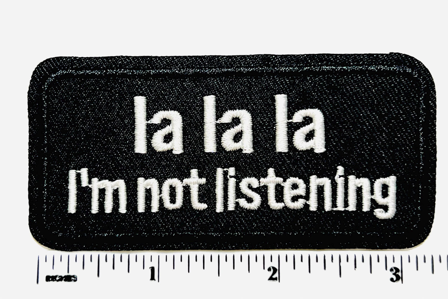 Lalala I'm Not Listening 3.25"