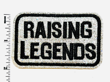 Raising Legends - Embroidered Iron on patch with silver glitter 3”