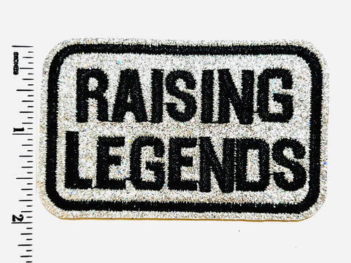 Raising Legends - Embroidered Iron on patch with silver glitter 3”