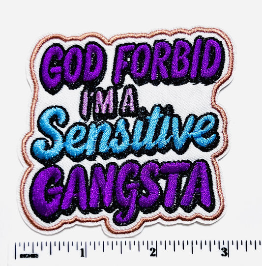God forbid I’m a sensitive gangsta 3”