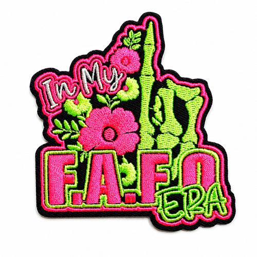 In my FAFO Era neon patch - Embroidered Iron on patch 3.25”