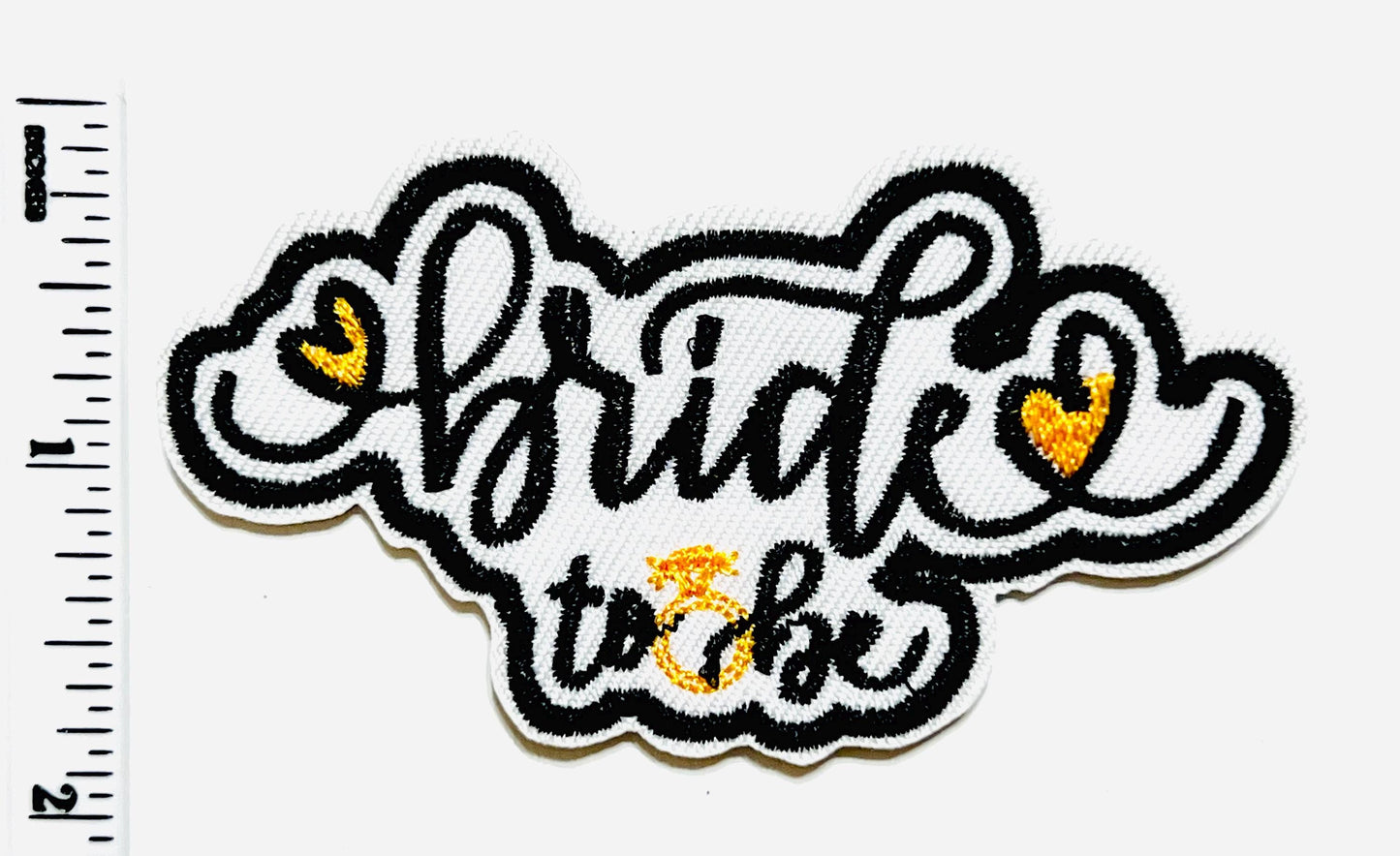 Bride to be patch - Embroidered diy Iron on patch