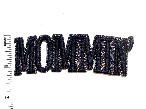 Mommin’ raised letter patch - Embroidered DIY Iron on patch with glitter outline