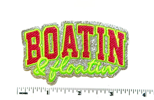 Boatin and Floatin in neon colors with silver glitter - Embroidered Iron-On patch 3.5”