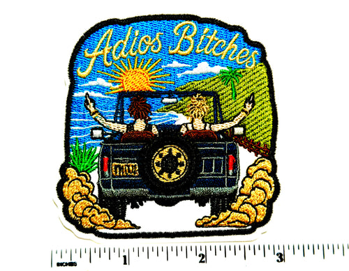 Adios Bitches patch - Embroidered Iron On Patch 3”