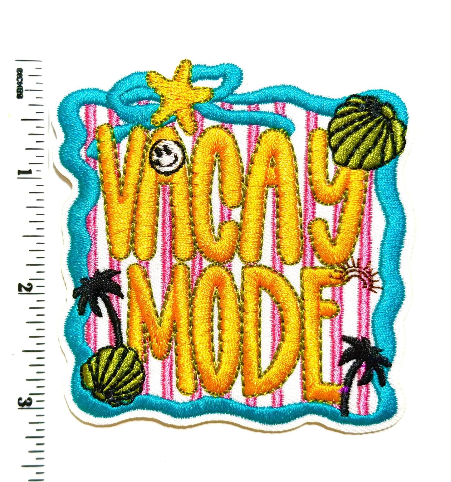 Vacay Mode patch - Embroidered Iron On Patch 3”
