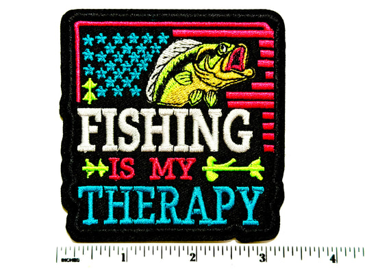 Fishing is my Therapy patch - Embroidered Iron On Patch 3.25”
