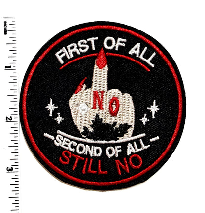 First of all No middle finger patch - Embroidered Iron on patch 3”