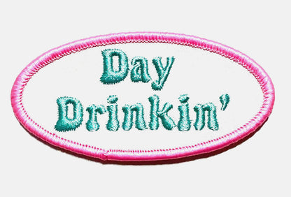 Day drinkin’ - Iron on patch