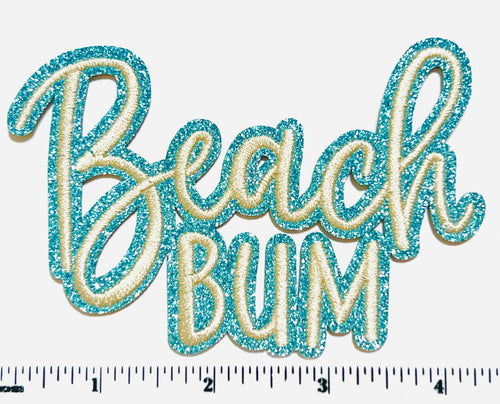 Beach Bum - Embroidered Iron on patch with blue glitter