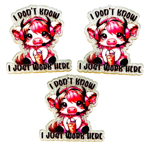 I don’t know, I just work here highland cow - set of 3 flatback acrylics