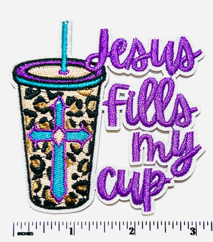 Jesus fills my cup DIY patch- Embroidered Iron on patch
