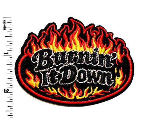 Burnin’ it down flames - Embroidered Iron On Patch 3.5”