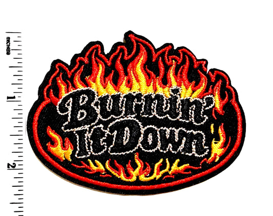 Burnin’ it down flames - Embroidered Iron On Patch 3.5”