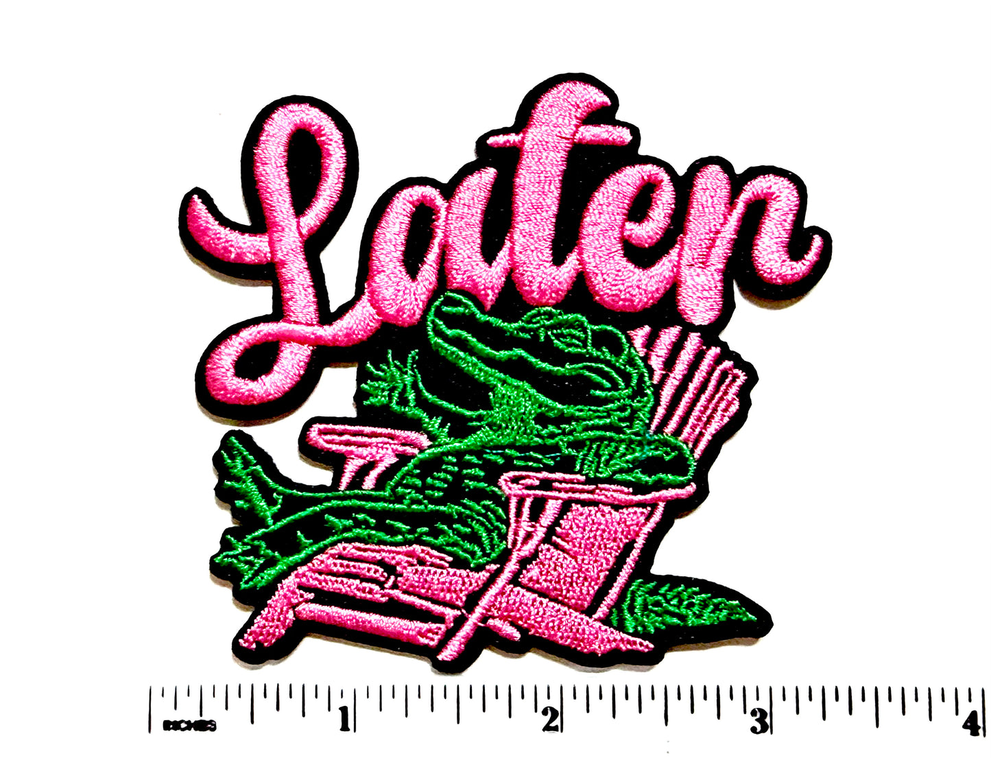 Later Gator patch - Embroidered Iron On Patch 3.25”