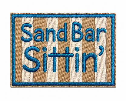 Sand Bar Sittin’ Patch - Embroidered Iron On Patch 3.25”