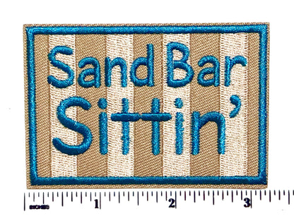 Sand Bar Sittin’ Patch - Embroidered Iron On Patch 3.25”