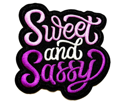 Sweet and Sassy patches - Embroidered Iron on patch 3.25”