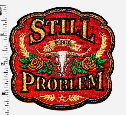 Still the Problem patch - Embroidered DIY iron on patch