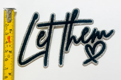 Let Them - Glitter Iron on patches