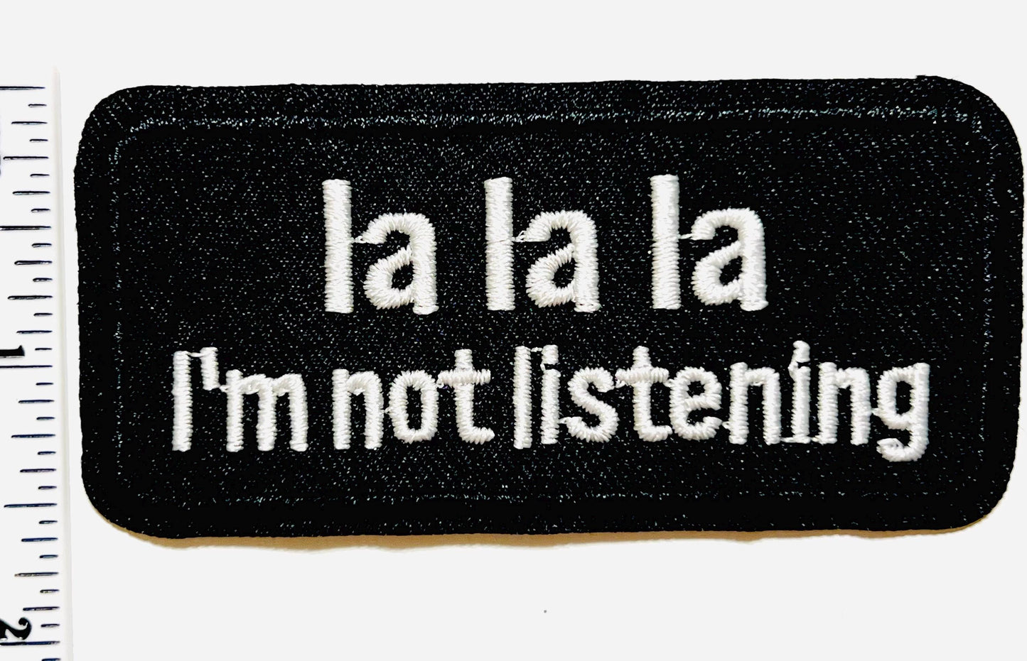 Lalala I'm Not Listening 3.25"