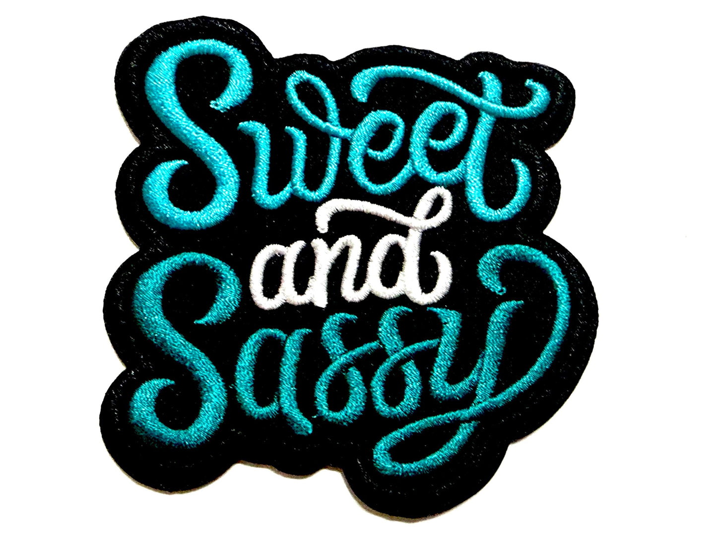 Sweet and Sassy patches - Embroidered Iron on patch 3.25”
