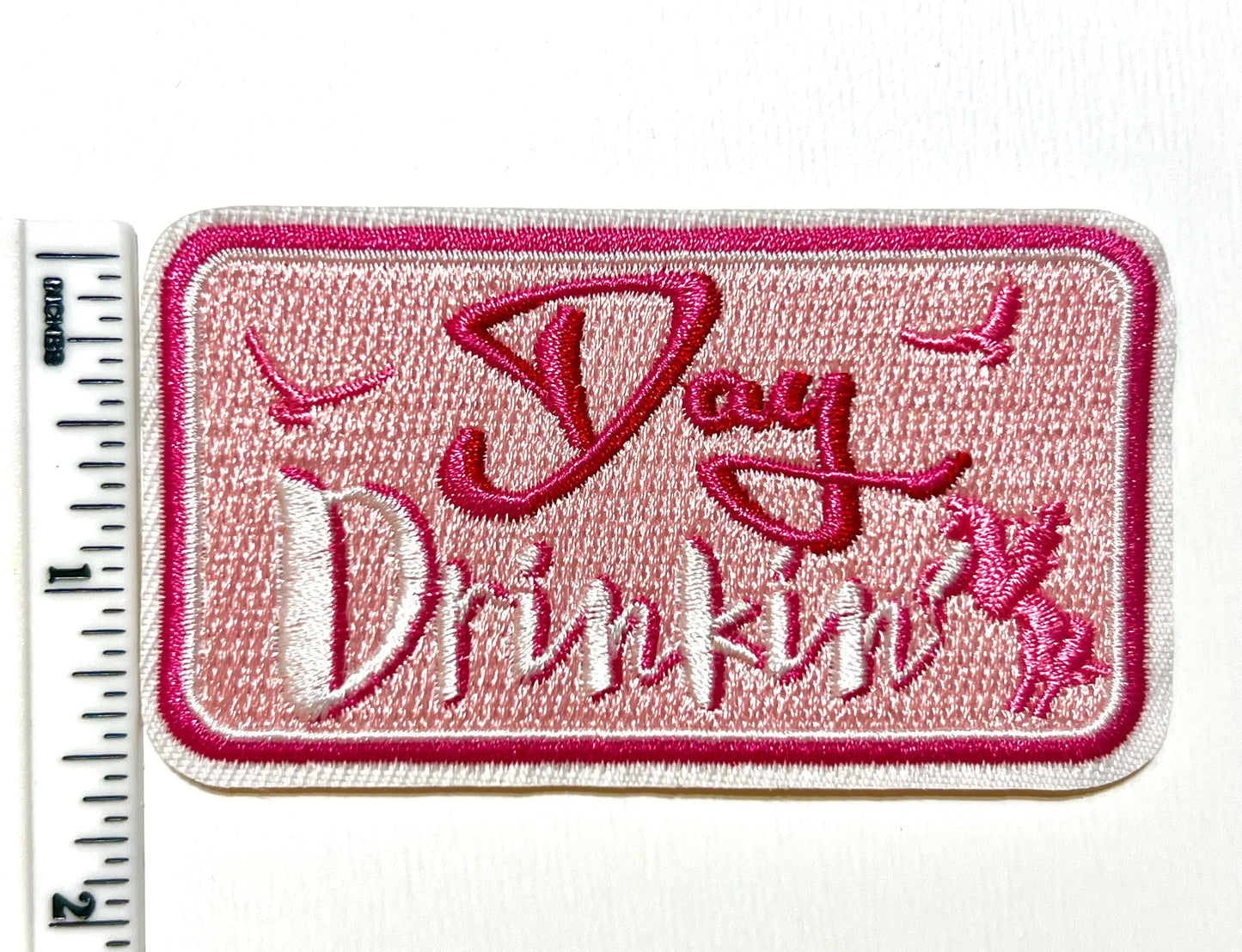 Day Drinkin’ - Embroidered Iron on patch