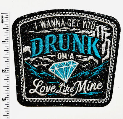 Drunk On Love like mine Embroidered Iron On Patch - Black Glitter, 3.5"