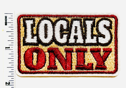 Locals Only patch - Embroidered  DIY Iron on patch