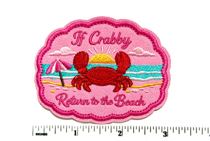 If Crabby Return to the Beach patch - Embroidered Iron On Patch 3”