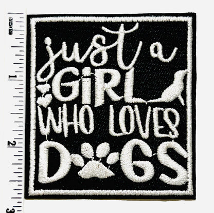 Just a girl who loves dogs patch - Embroidered DIY iron on patch