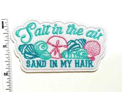 Salt in the air, Sand in my hair summer – Embroidered Iron On Patch 3.5”