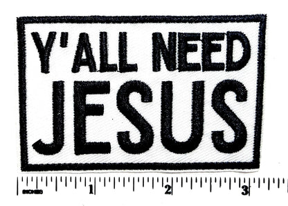 Y’all need Jesus patch  - Embroidered DIY Iron on patch