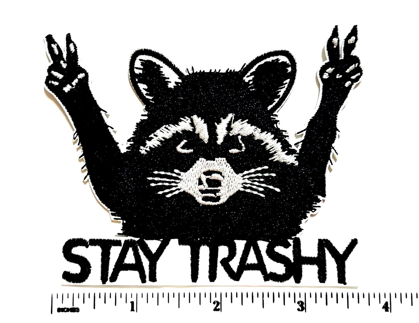 Stay trashy raccoon - Embroidered Iron on patch 4"