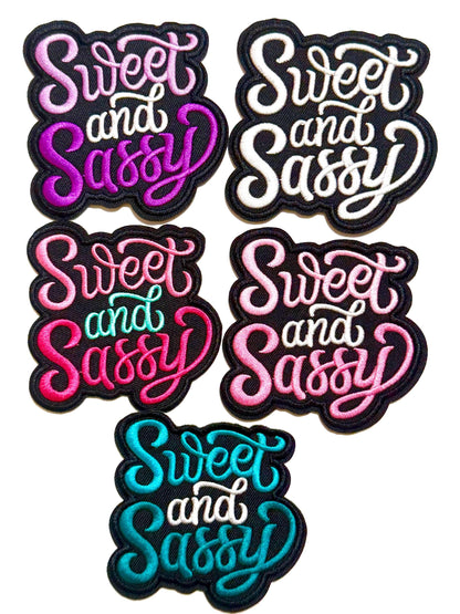 Sweet and Sassy patches - Embroidered Iron on patch 3.25”