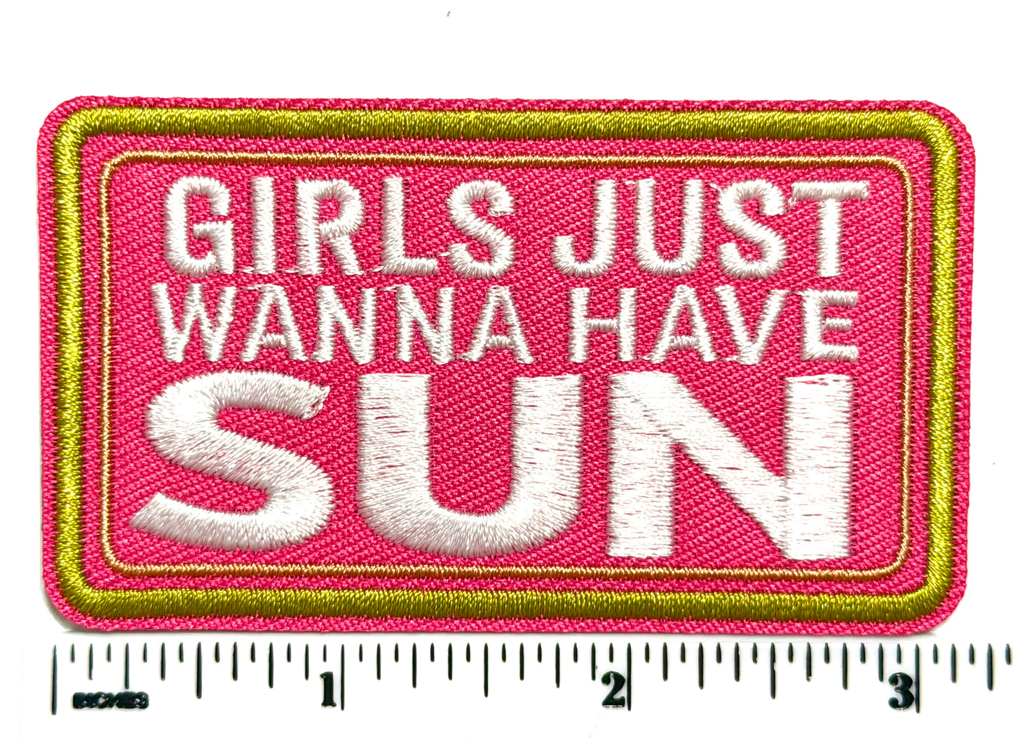 Girls Just Wanna Have Sun patch - Embroidered Iron-On Patch 3”