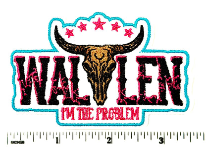 Wallen I’m The Problem -  Embroidered iron on patch 3.5”