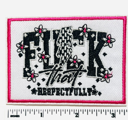 Fuck That, respectfully 3.25"