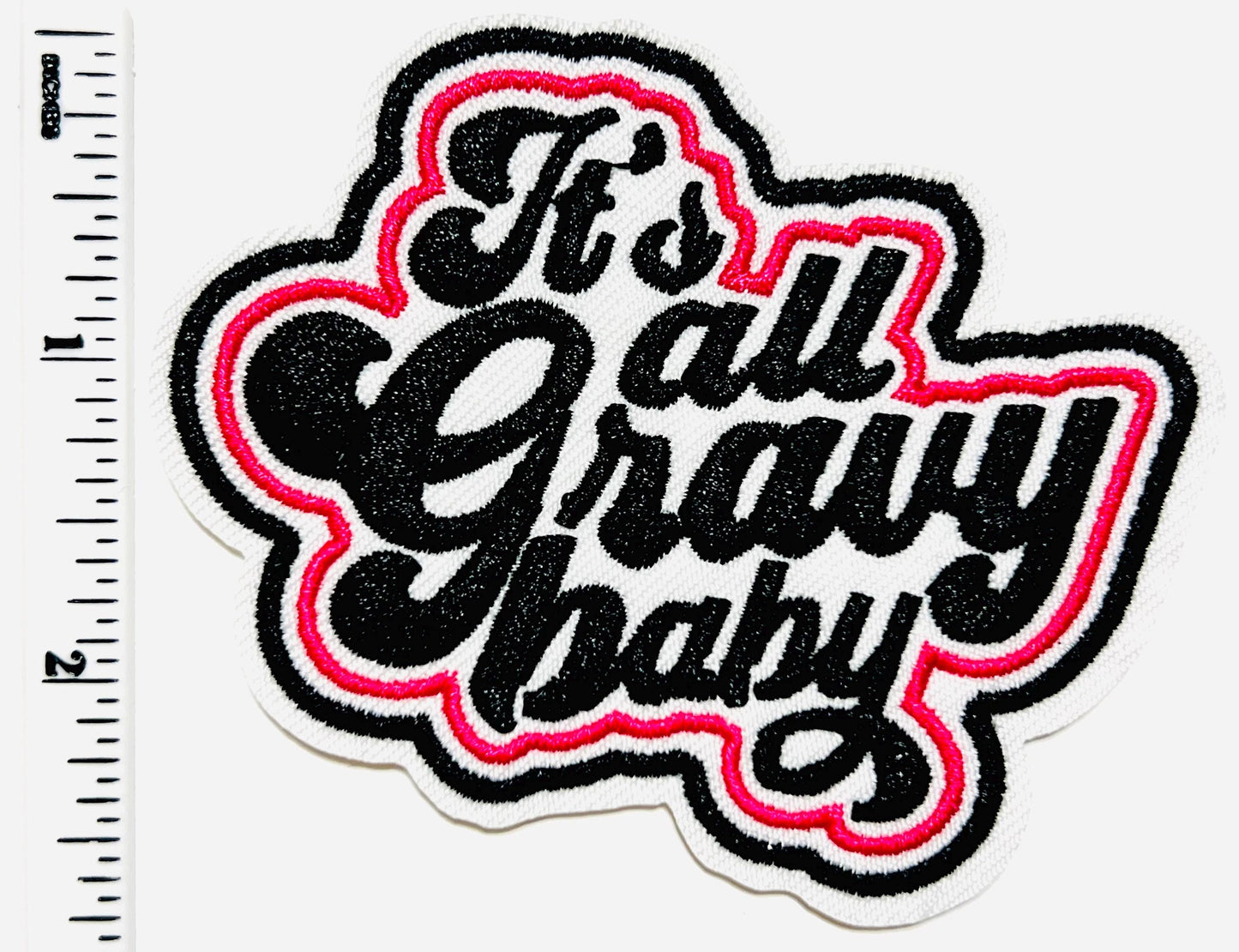 It’s all gravy baby 3”
