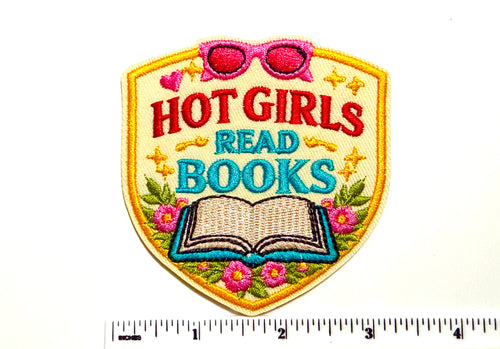 Hot Girls Read Books patch - Embroidered Iron On Patch 3.25”