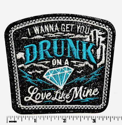 Drunk On Love like mine Embroidered Iron On Patch - Black Glitter, 3.5"